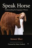 Speak Horse: Understanding The Language of Horses