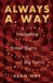 Always Libri GmbH Always a Way: Navigating Small Signs and Big Turns Paperback
