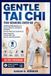 Gentle Golden Age Wellness Press Gentle Tai Chi For Seniors Over 60