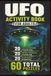 UFO Puzzle Book for Adults: Alien Crosswords Word Searches Sudoku and Extraterrestrial Brain Games