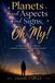 Planets and Aspects and Signs, Oh My!: A Beginners Guide to Understanding Your Birth Chart