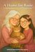 A Home for Rosie: A Gentle Story About Love, Loss, and Finding Home Again