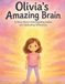 Olivia's Amazing Brain: A Story About Understanding Autism, Big Feelings, and Celebrating Differences
