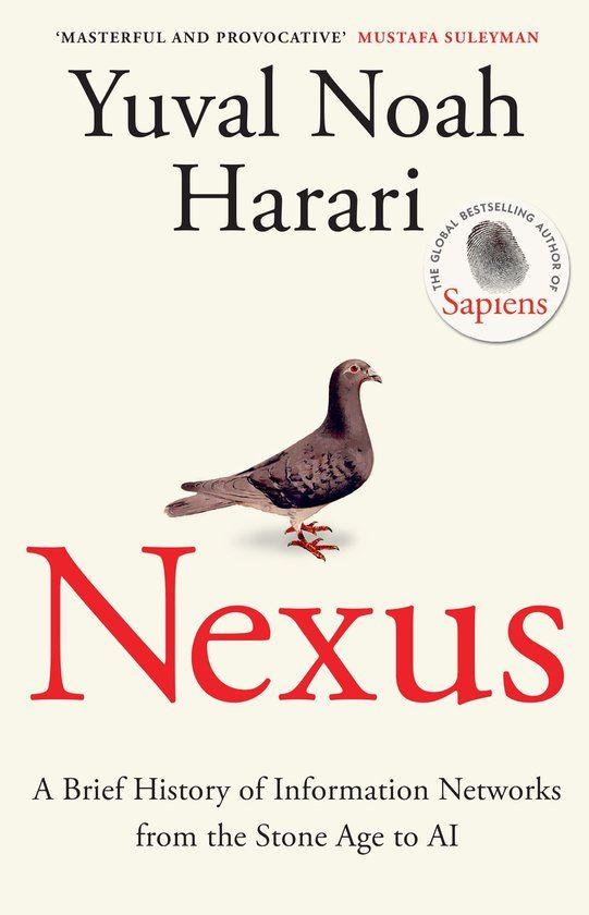Nexus: A Brief History of Information Networks from the Stone Age to AI Paperback