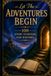 Let The Adventures Begin: 100 Story Starters For Writers