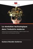 La Industrie 4.0: principes fondamentaux, impact et avenir de la transformation technologique mondiale
