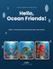 Hello, Ocean Friends!: Meet 17 Amazing Sea Animals and Learn Their Names, A First Words Picture Book for Kids Ages 2-5