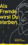 Als BoD Als Fremde wirst Du sterben! Paperback