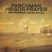 Sonic Rendezvous Glitterbeat Records Ian Brennan, Parchman Prison Prayer - Some Mississippi Sunday Morning (LP)