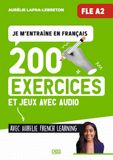 Je m'entraîne en français FLE A2: 200 exercices et jeux de FLE A2, avec audio