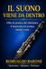 Il Suono Viene da Dentro: Oltre la pratica del clarinetto: il musicista tra tecnica, mente e vita