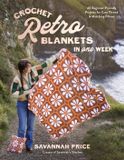 Crochet Page Street Publishing Co. Crochet Retro Blankets in One Week