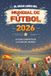 El Gran Libro del Mundial de Fútbol 2026