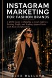 INSTAGRAM Independently Published Instagram Marketing for Fashion Brands