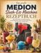Das MEDION Das große MEDION Slush-Eis-Maschine Rezeptbuch