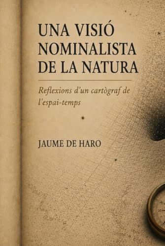 Una Icecat Una visió nominalista de la Natura: Reflexions d'un cartògraf de l'espai-temps