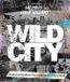 Wild City: Punk Horticulture for a Connected Urban Future