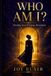 Who Libri GmbH Who Am I?: Finding Your Purpose Devotions