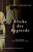 Blicke BoD - Books on Demand Blicke der Begierde Paperback