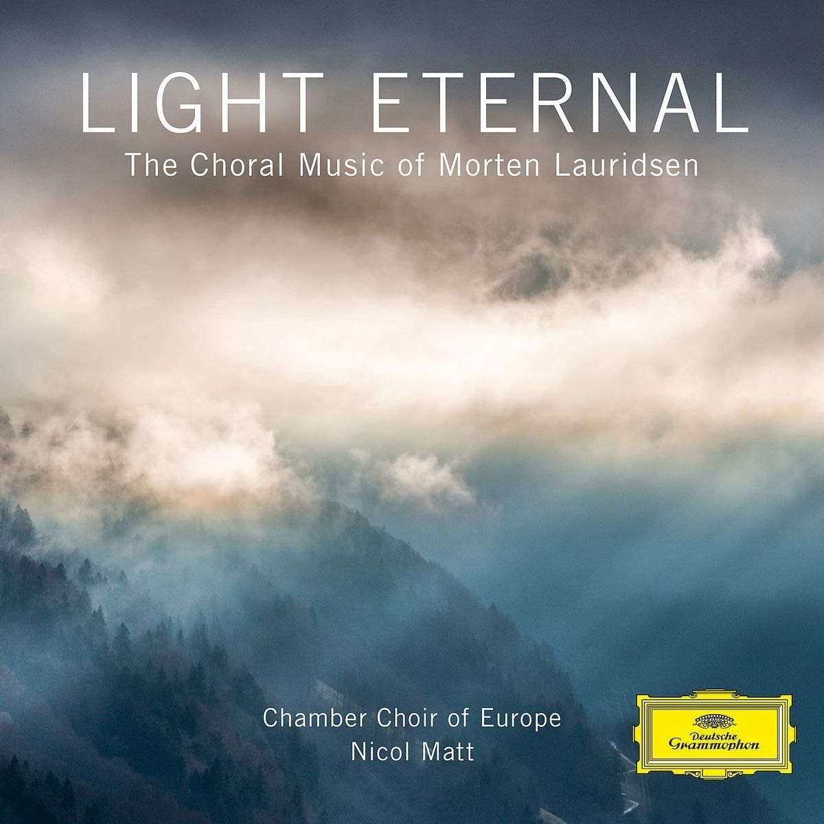 Chamber Orchestra Of Europe I Virtuosi Italiani, Chamber Choir of Europe, Nicol Matt, Morten Lauridsen - Light Eternal – The Choral Music of Morten Lauridsen, CD