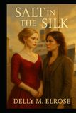 Salt In The Silk