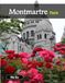 Montmartre Paris: A Luxury Coffee Table Book of Iconic Landmarks