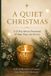 A Voyage & Quill Publishing A Quiet Christmas 25 Reflections for Hope, Peace, and Joy