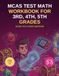 MCAS Test Math Workbook for 3rd, 4th, 5th grades : 100 Multiple-Choice Questions: Mirror the Massachusetts (MCAS) math test for Elementary grades: Algebraic Thinking, Multiplication and Division