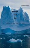 Wasser BoD - Books on Demand Wasser und Eis: Reflexionen zu Hakuin Zenjis Zazen Wasan