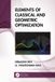 Elements Taylor & Francis Verlag GmbH Elements of Classical and Geometric Optimization Paperback