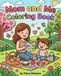 Mommy and Me Coloring Book