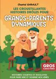 Les BoD Les croustillantes histoires drôles pour grands-parents dynamiques