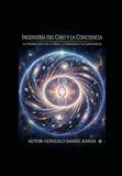 Ingeniería del giro y la conciencia: Unificación del física la biología y la conciencia