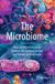 The Springer The Microbiome: How our Inner Ecosystem Controls the Immune System and Prevents Inflammation