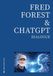 Fred Forest & ChatGPT: Dialogue