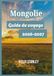 Mongolie Guide de voyage 2026-2027