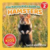 The Nature Kid's Guide to Hamsters Paperback