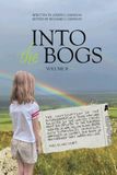 Into Palmetto Publishing Into The Bogs Volume II