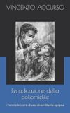 L'eradicazione Bol Memorie - L'eradicazione della poliomielite
