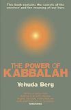 The Power Of Kabbalah: This book contains the secrets of the universe and the meaning of our lives