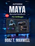 Autodesk Maya Benutzerhandbuch Für Anfänger