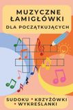 Muzyczne łamigłówki: dla początkujących
