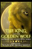 The King and the Golden Wolf