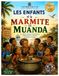Les Enfants et la Marmite de Muanda: Une histoire inspirée du patrimoine de Muanda sur la mémoire, le courage et l'avenir