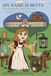 MY NAME IS BETTA: The Wonderful and True Story of the Castles of Rivara
