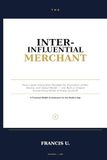 THE INTER-INFLUENTIAL MERCHANT