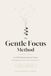 The Gentle Focus Method: An ADHD Planning System for Women — Stop Fighting Your Brain, Beat Overwhelm, and Get Things Done Without Rigid Routines