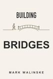 Building Libri GmbH Building Bridges: How entrepreneurs close gaps and create value.