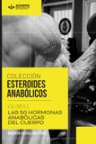 COLECCIÓN ESTEROIDES ANABÓLICOS | VOL.0 LAS 50 HORMONAS ANABÓLICAS DEL CUERPO