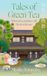 Tales of Green Tea: Notes from a Centuries-old Kyoto Teahouse